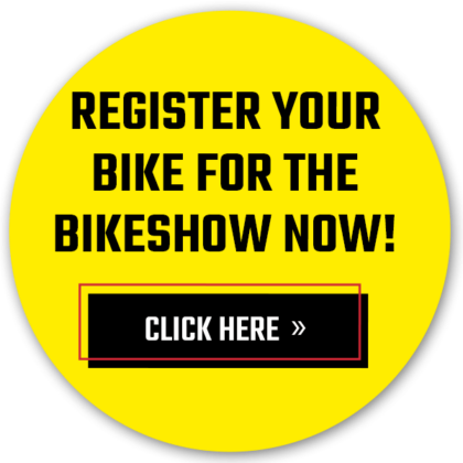 Register your bike for the Bikeshow now! Click here